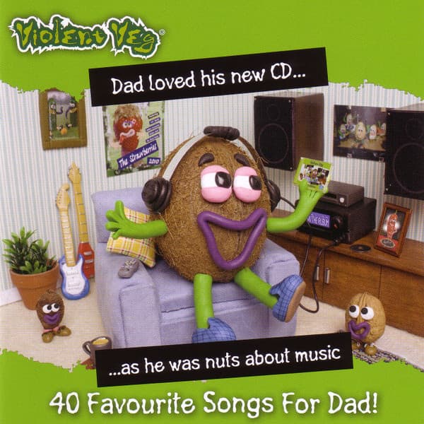 Violent Veg: 40 Favourite Songs For Dad!