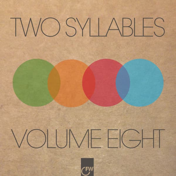 Two Syllables Volume Eight