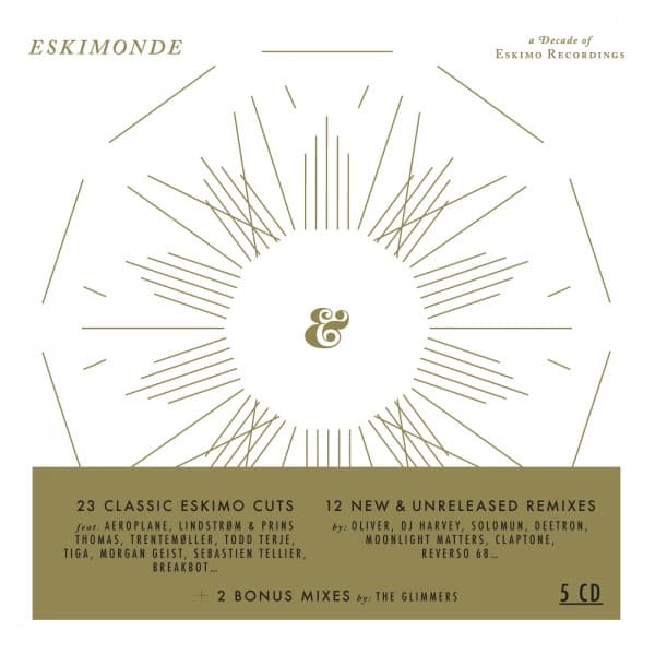 Eskimonde - A Decade Of Eskimo Recordings