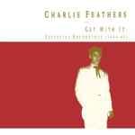 Get With It: Essential Recordings (1954-69) by Charlie Feathers
