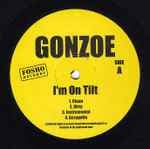 I'm On Tilt / Get Dem Dollars Out by Gonzoe
