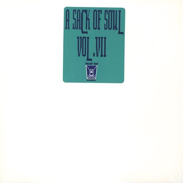 A Sack Of Soul Vol. 7