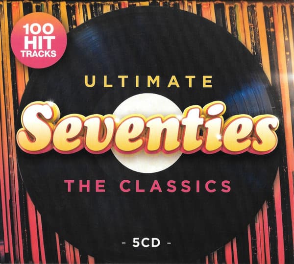Ultimate Seventies (The Classics)