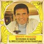 Schiuma Di Mare / Il Mio Cuore Va In Frantumi by Gianni Meccia