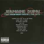 Y'all Know What This Is... The Hits by Jermaine Dupri