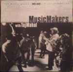 Music Makers With Taj Mahal by Taj Mahal