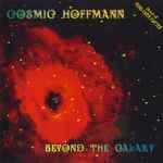 Beyond The Galaxy by Cosmic Hoffmann