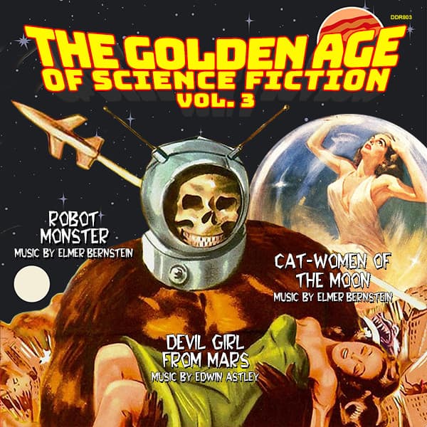 The Golden Age Of Science Fiction Vol. 3 (Cat-Women of the Moon / Robot Monster / Devil Girl From Mars)