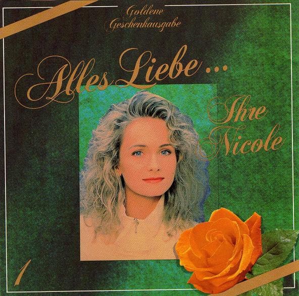 Alles Liebe... Ihre Nicole (1. CD)
