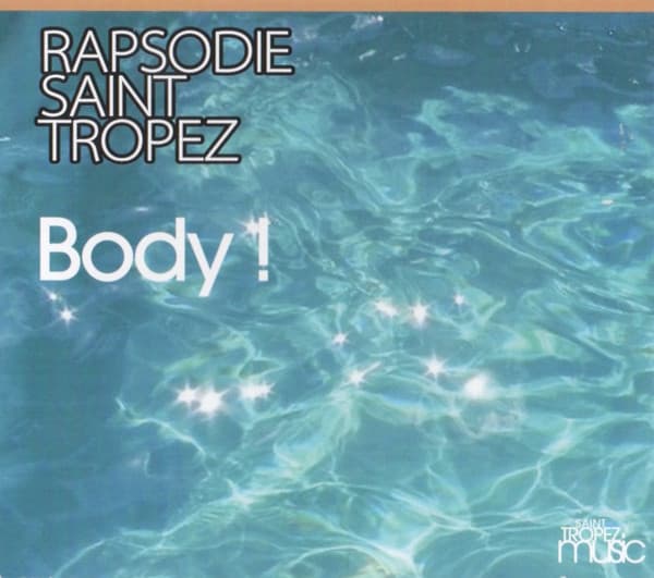 Rapsodie Saint Tropez - Body!