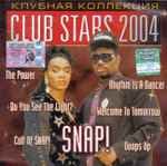 Club Stars 2004 Клубная Коллекция by Snap!