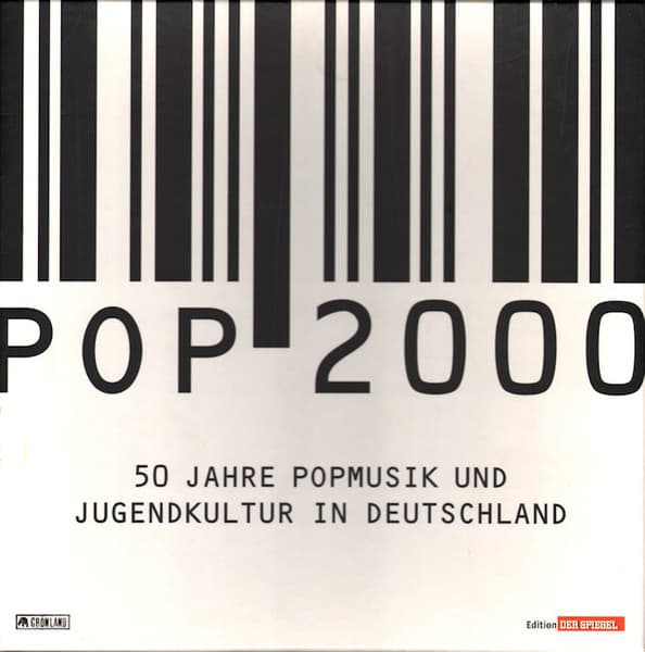 Pop 2000 - 50 Jahre Popmusik Und Jugendkultur In Deutschland