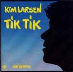 Tik Tik / Midt Om Natten by Kim Larsen