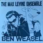 Ben Weasel by The Max Levine Ensemble