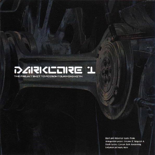 Darkcore 1 (The Freaky Shit To Poison Your Mind With)