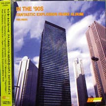 In The 90's - Fantastic Explosion Remix Album