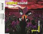 Give A Little Love by Capital Sound