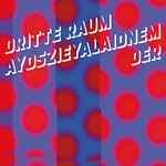 Aydszieyalaidnem by Der Dritte Raum