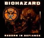 Reborn In Defiance by Biohazard