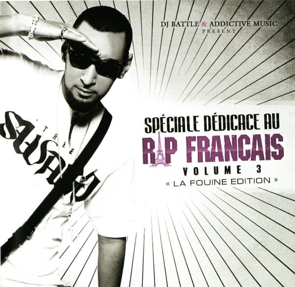 Spécial Dédicace Au Rap Français Vol.3 "La Fouine Edition"