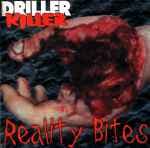 Reality Bites by Driller Killer