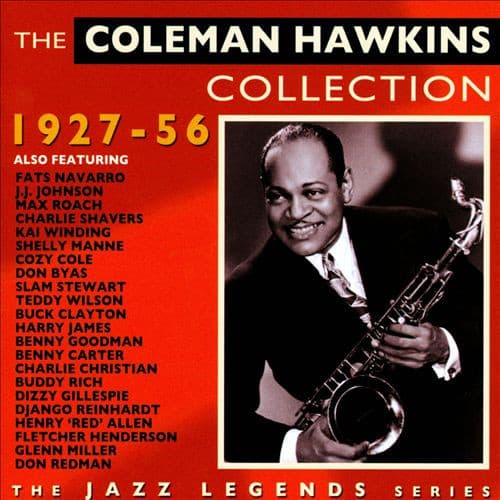The Coleman Hawkins Collection - 1927-56