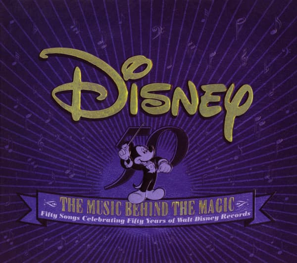 Disney: The Music Behind The Magic - Fifty Songs Celebrating Fifty Years Of Walt Disney Records
