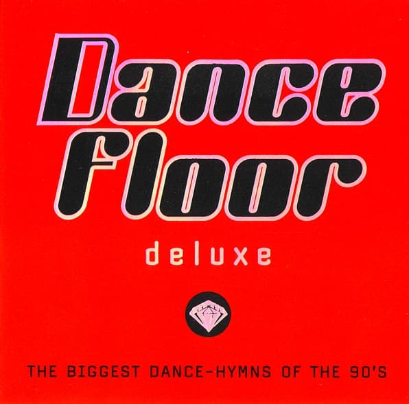 Dance Floor Deluxe (The Biggest Dance-Hymns Of The 90's)