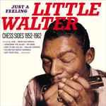 Just A Feeling: Chess Sides 1952-1962 by Little Walter