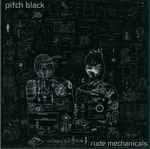 Rude Mechanicals by Pitch Black