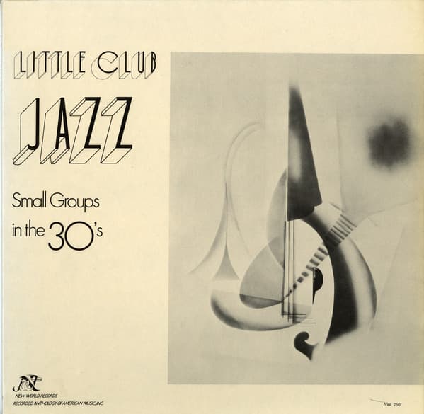 Little Club Jazz - Small Groups In The 30's