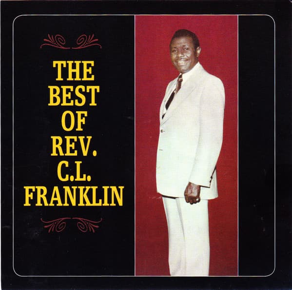 The Best Of Rev. C.L. Franklin